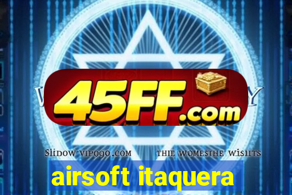 airsoft itaquera